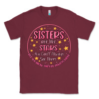 Burgundy sisters are like stars you can't always see them Classic Tee - MaliasSmallBusiness