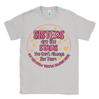 Moon Dust sisters are like stars you can't always see them Classic Tee - MaliasSmallBusiness