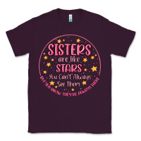 Plum sisters are like stars you can't always see them Classic Tee - MaliasSmallBusiness
