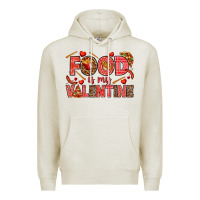 Oatmeal Heather Food is my Valentine Premium Hoodie - HowdyJamesFarm