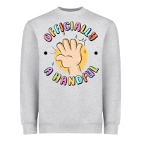 Heather Grey officially a handful Heavyweight Sweatshirt - MaliasSmallBusiness