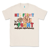 Natural his fight is my fight autism awareness Classic Tee - MaliasSmallBusiness