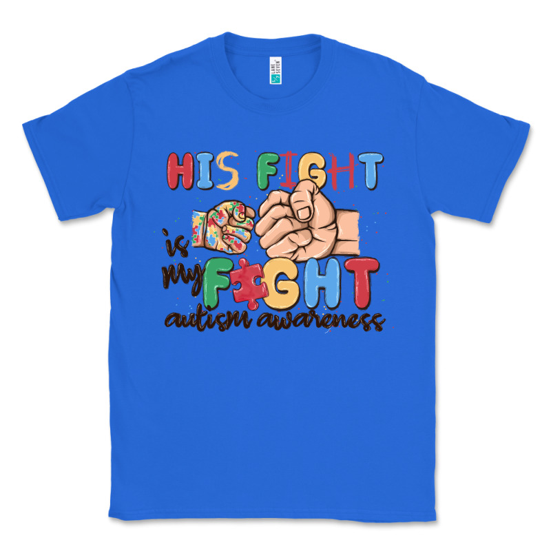 His Fight Is My Fight Autism Awareness Classic Tee by MaliasSmallBusiness | Teevron