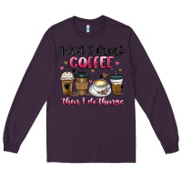 Plum first i drink coffee then i do things Long Sleeve Tee - MaliasSmallBusiness