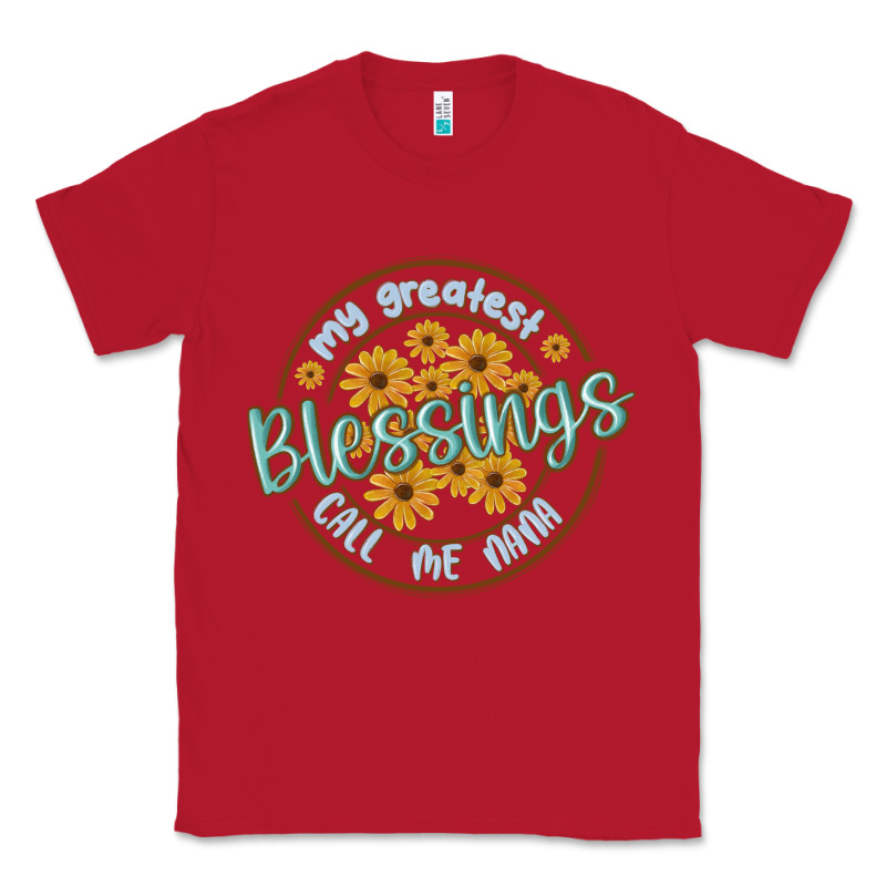 My Greatest Blessing Call Me Nana Classic Tee by MaliasSmallBusiness | Teevron