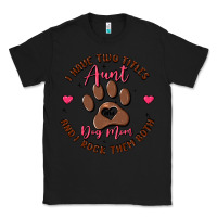 Black i have two titles aunt and dog mom Classic Tee - MaliasSmallBusiness