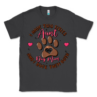 Smoke i have two titles aunt and dog mom Classic Tee - MaliasSmallBusiness