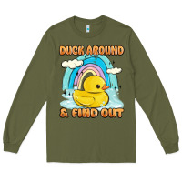 Army Green duck around and find out Long Sleeve Tee - MaliasSmallBusiness