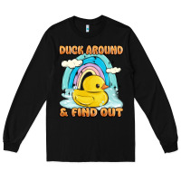 Black duck around and find out Long Sleeve Tee - MaliasSmallBusiness