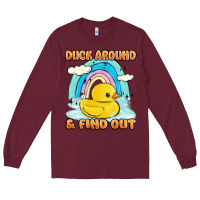 Burgundy duck around and find out Long Sleeve Tee - MaliasSmallBusiness