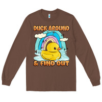 Chestnut duck around and find out Long Sleeve Tee - MaliasSmallBusiness