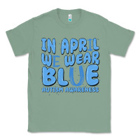 Sage in april we wear blue autism awareness Classic Tee - MaliasSmallBusiness