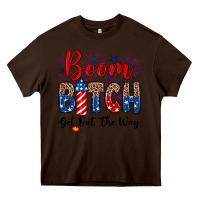 Chocolate Brown Boom bitch get out the way Heavy Core Tee - Neo Western