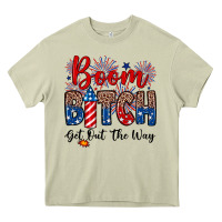 Boom Bitch Get Out The Way Heavy Core Tee | Teevron
