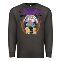 Smoke My Crystal Ball Says You're Premium Sweatshirt - texasbilliewilder