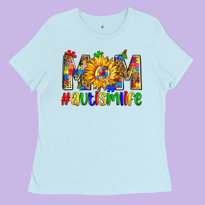 Mom #autism Life Ladies Tee Designed By Zillion Design Studio