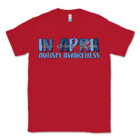 Red in april we wear blue autism awareness Classic Tee - MaliasSmallBusiness