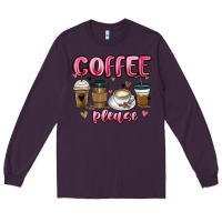 Plum coffee please Long Sleeve Tee - MaliasSmallBusiness