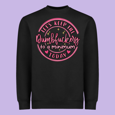 Dumbfuckery To Minimum Heavyweight Sweatshirt Designed By Maliassmallbusiness