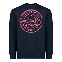 Navy dumbfuckery to minimum Heavyweight Sweatshirt - MaliasSmallBusiness