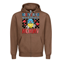 Chestnut sorry ladies my heart belongs to mommy Zipper Hoodie - LillyAllenDesigns
