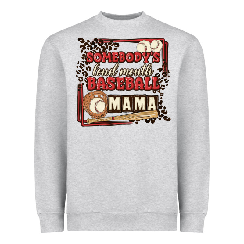 Somebody's Loud Mouth Baseball Mama Heavyweight Sweatshirt by MaliasSmallBusiness | Teevron