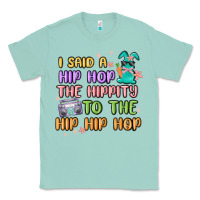 Seafoam i said a hip hop Classic Tee - MaliasSmallBusiness