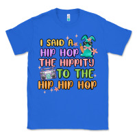 True Royal i said a hip hop Classic Tee - MaliasSmallBusiness