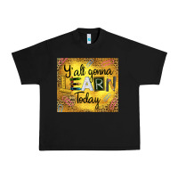 Black Western Y'all Gonna Learn Today Urban Heavy Tee - LillyAllenDesigns