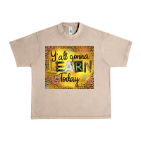 French Oak Western Y'all Gonna Learn Today Urban Heavy Tee - LillyAllenDesigns
