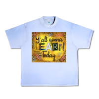 Grape Ice Western Y'all Gonna Learn Today Urban Heavy Tee - LillyAllenDesigns