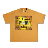 Peanut Butter Western Y'all Gonna Learn Today Urban Heavy Tee - LillyAllenDesigns