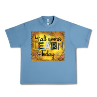 Pebble Blue Western Y'all Gonna Learn Today Urban Heavy Tee - LillyAllenDesigns
