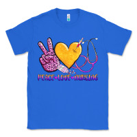 True Royal peace love nursing Classic Tee - AdoDesignShop