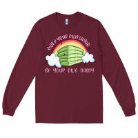Burgundy make your own sugar be your own daddy Long Sleeve Tee - MaliasSmallBusiness