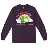 Plum make your own sugar be your own daddy Long Sleeve Tee - MaliasSmallBusiness