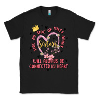 Black side by side or miles apart sisters will always be connected by heart Classic Tee - MaliasSmallBusiness