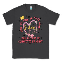 Smoke side by side or miles apart sisters will always be connected by heart Classic Tee - MaliasSmallBusiness