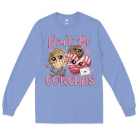 Colony Blue don't be self conchas Long Sleeve Tee - MaliasSmallBusiness