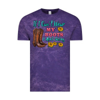 Cloud Purple if i can't wear my boots i ain't going Vintage Tee - BarkalooDesign