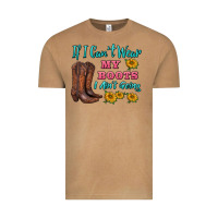 Vintage Camel if i can't wear my boots i ain't going Vintage Tee - BarkalooDesign