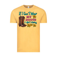 Vintage Mustard if i can't wear my boots i ain't going Vintage Tee - BarkalooDesign