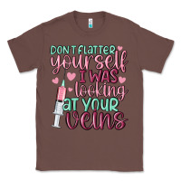 Chestnut don't flatter yourself i was looking at your veins Classic Tee - MaliasSmallBusiness