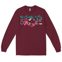 Burgundy her battle is my battle Long Sleeve Tee - JahusDesignShop