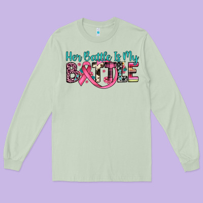 Her Battle Is My Battle Long Sleeve Tee Designed By Jahusdesignshop