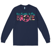 Navy her battle is my battle Long Sleeve Tee - JahusDesignShop