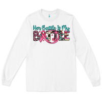 White her battle is my battle Long Sleeve Tee - JahusDesignShop