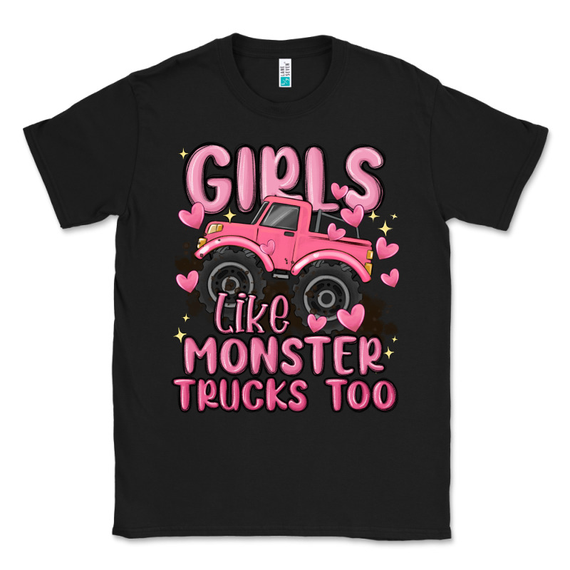 Girls Like Monster Trucks Too Classic Tee by MaliasSmallBusiness | Teevron