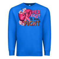 True Royal her fight is our fight Premium Sweatshirt - NancyCooperArtShop