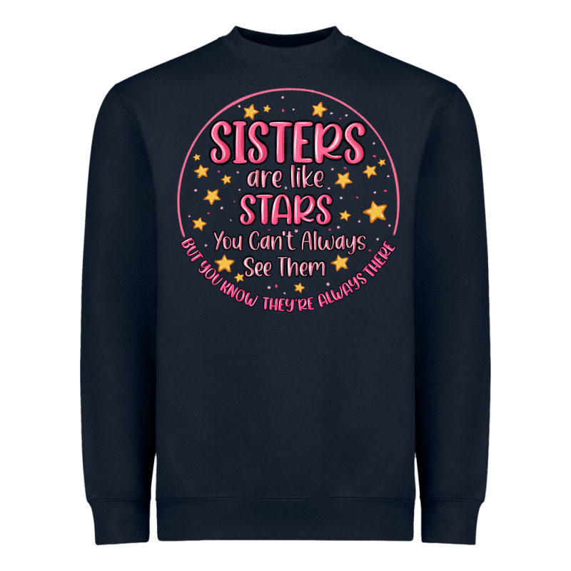 Sisters Are Like Stars You Can't Always See Them Heavyweight Sweatshirt by MaliasSmallBusiness | Teevron
